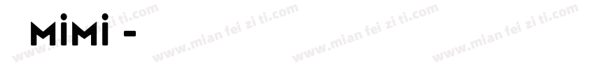 三级mimi体字体转换