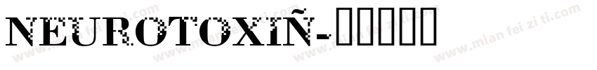 Neurotoxin字体转换