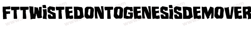 FtTwistedOntogenesisDemoversion-ZJVm字体转换