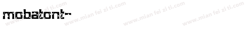 mobatont字体转换