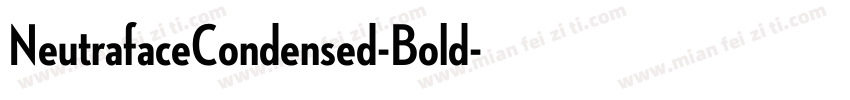 NeutrafaceCondensed-Bold字体转换