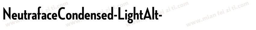 NeutrafaceCondensed-LightAlt字体转换