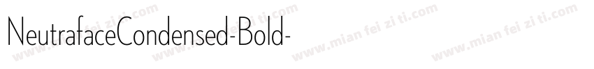 NeutrafaceCondensed-Bold字体转换