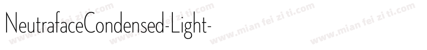 NeutrafaceCondensed-Light字体转换