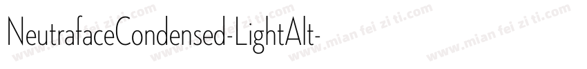 NeutrafaceCondensed-LightAlt字体转换