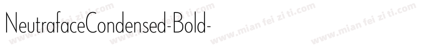 NeutrafaceCondensed-Bold字体转换