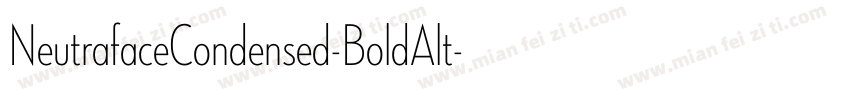 NeutrafaceCondensed-BoldAlt字体转换