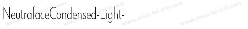 NeutrafaceCondensed-Light字体转换