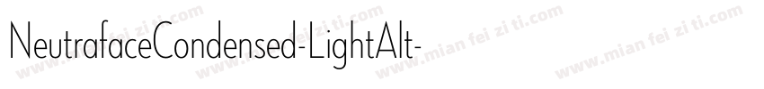 NeutrafaceCondensed-LightAlt字体转换