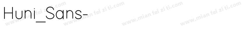 Huni_Sans字体转换