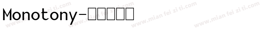 Monotony字体转换
