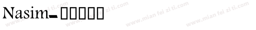 Nasim字体转换