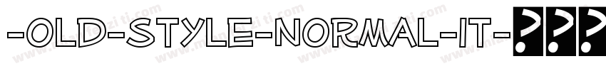 -old-style-normal-it字体转换