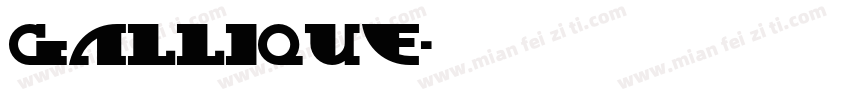 GALLIQUE字体转换