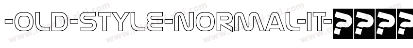 -old-style-normal-it字体转换
