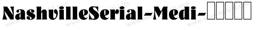 NashvilleSerial-Medi字体转换