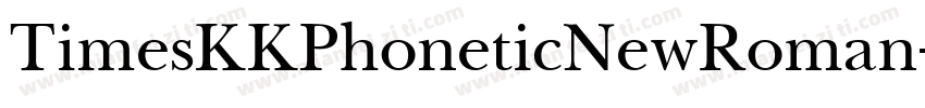 TimesKKPhoneticNewRoman字体转换
