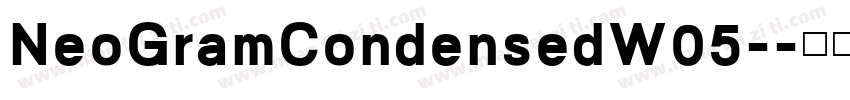 NeoGramCondensedW05-字体转换