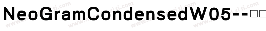 NeoGramCondensedW05-字体转换