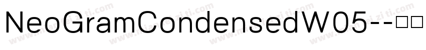 NeoGramCondensedW05-字体转换