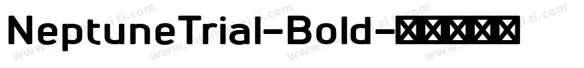 NeptuneTrial-Bold字体转换