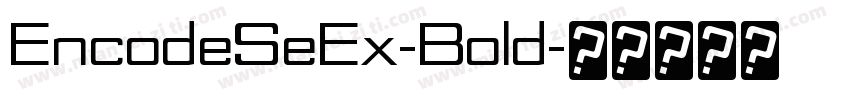 EncodeSeEx-Bold字体转换