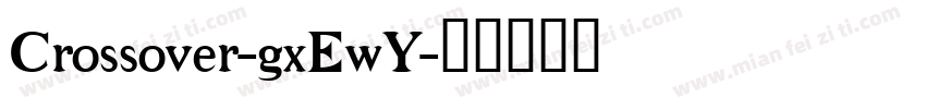 Crossover-gxEwY字体转换