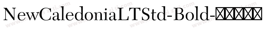 NewCaledoniaLTStd-Bold字体转换