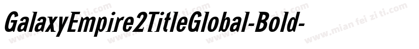 GalaxyEmpire2TitleGlobal-Bold字体转换
