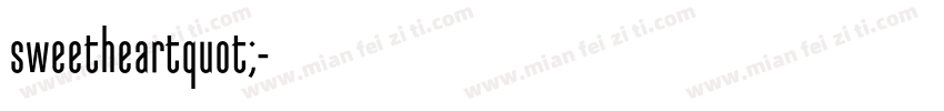 sweetheartquot;字体转换