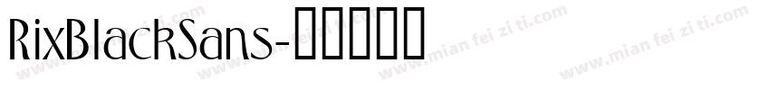 RixBlackSans字体转换