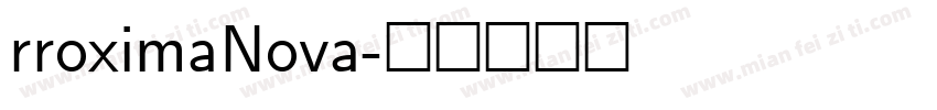 rroximaNova字体转换