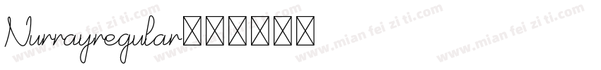 Nurrayregular字体转换