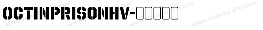 OctinPrisonHv字体转换