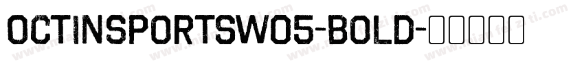 OctinSportsW05-Bold字体转换