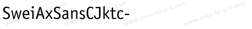 SweiAxSansCJktc字体转换