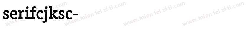 serifcjksc字体转换
