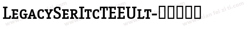 LegacySerItcTEEUlt字体转换