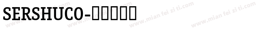 SERSHUCO字体转换