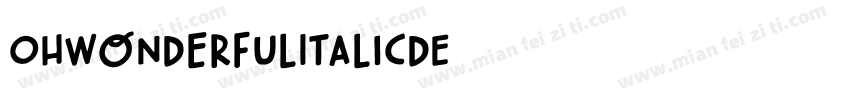 OhWonderfulItalicDE字体转换
