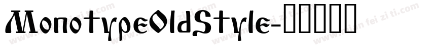 MonotypeOldStyle字体转换