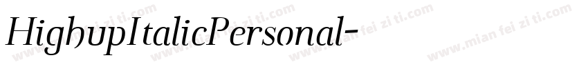 HighupItalicPersonal字体转换
