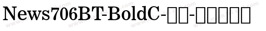 News706BT-BoldC-粗体字体转换
