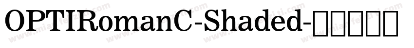 OPTIRomanC-Shaded字体转换
