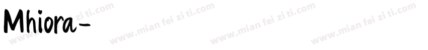 Mhiora字体转换