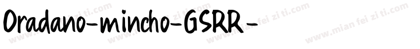 Oradano-mincho-GSRR字体转换