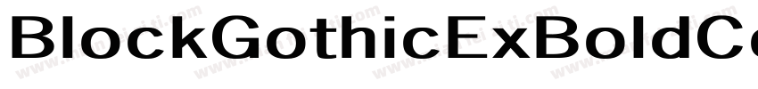 BlockGothicExBoldCon字体转换
