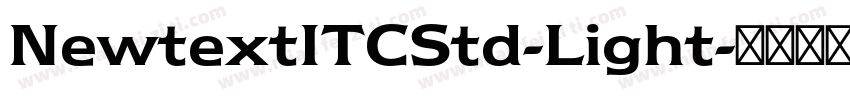 NewtextITCStd-Light字体转换