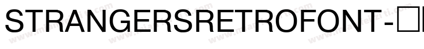 STRANGERSRETROFONT字体转换