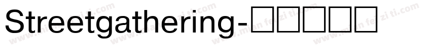 Streetgathering字体转换